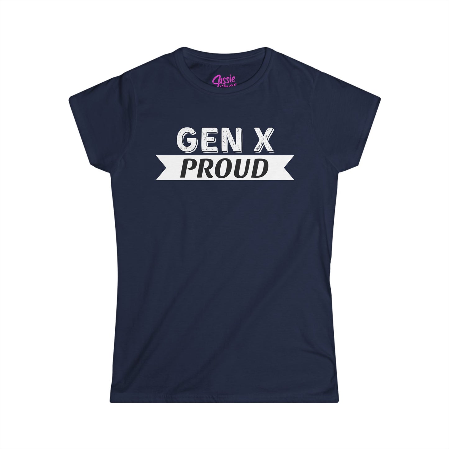 GEN X PROUD (WL) - Fitted Tee