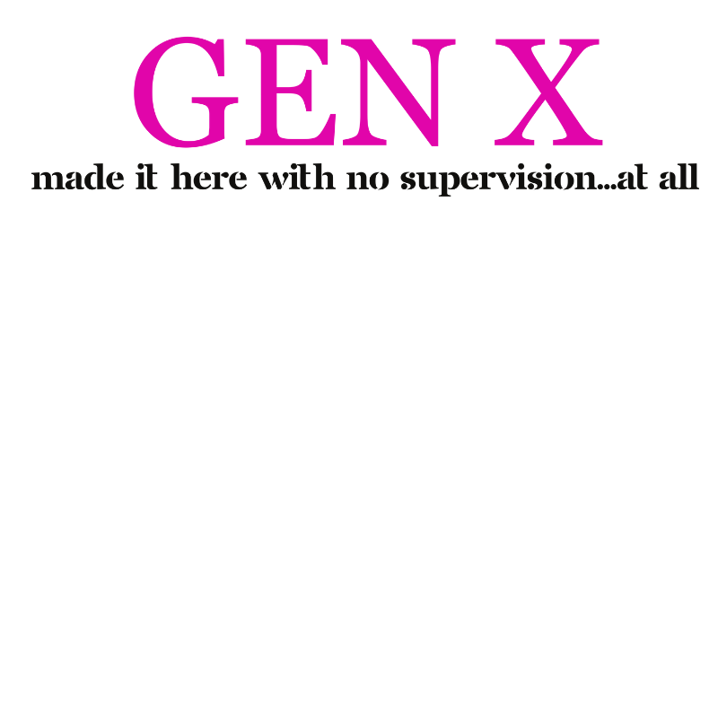 Gen X - Survived Childhood Tee - Fitted Tee