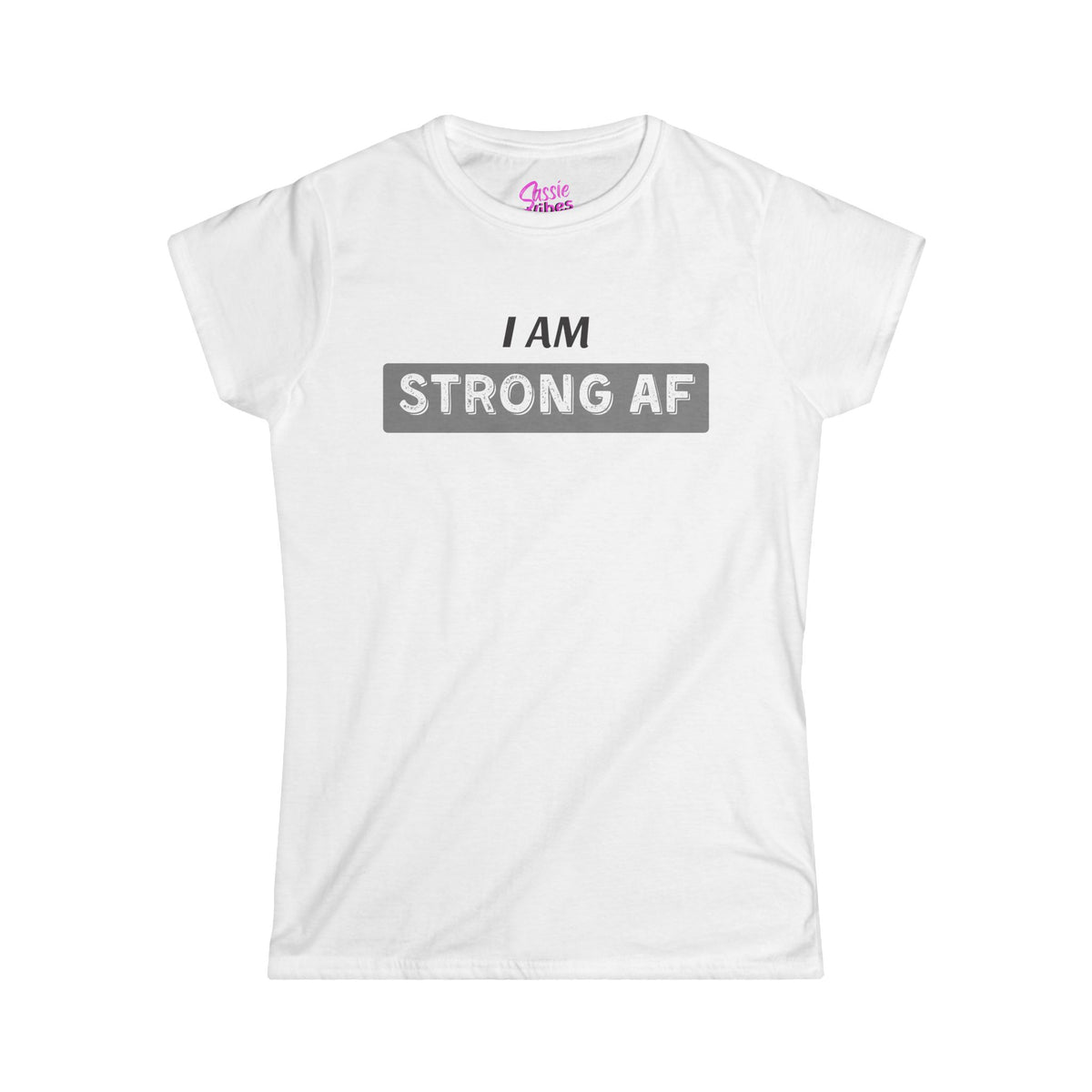 I am Strong AF (BP) - Fitted Tee