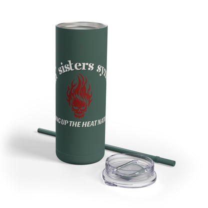 Sizzlin' Sisters Syndicate Drink Tumbler - Ambassador Exclusive