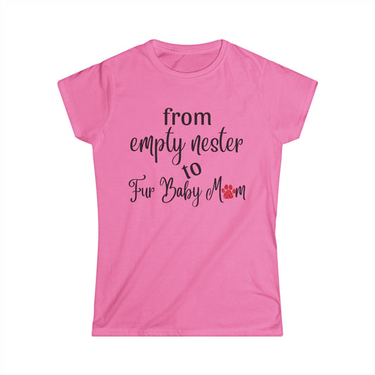 From Empty Nest to Fur Baby Mom - Fitted Tee