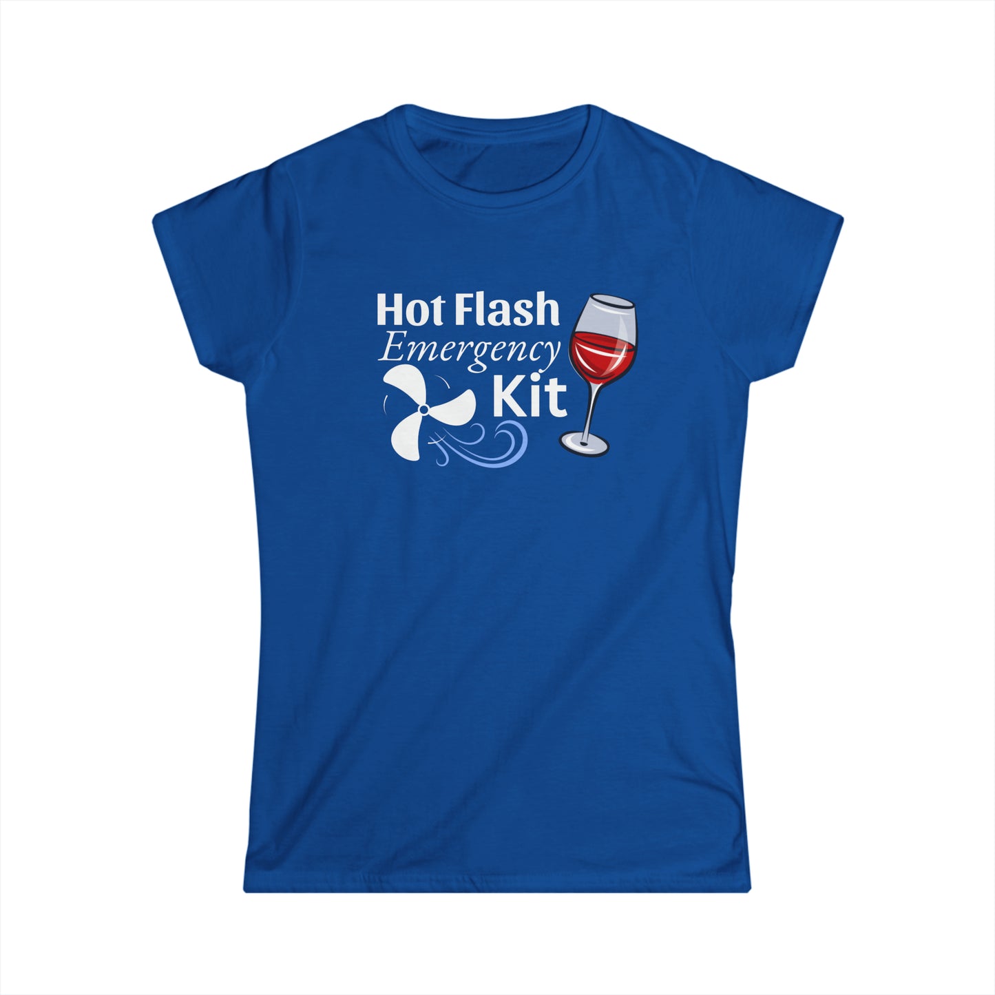 -Hot Flash Emergency Kit- Fitted Tee