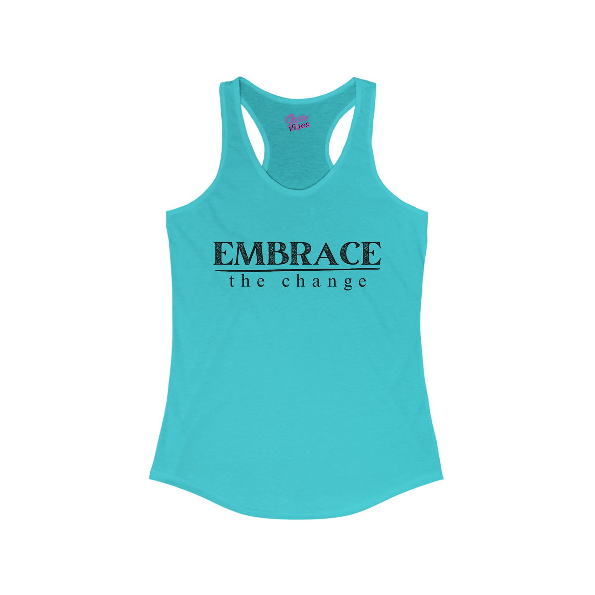 Embrace the Change Tank