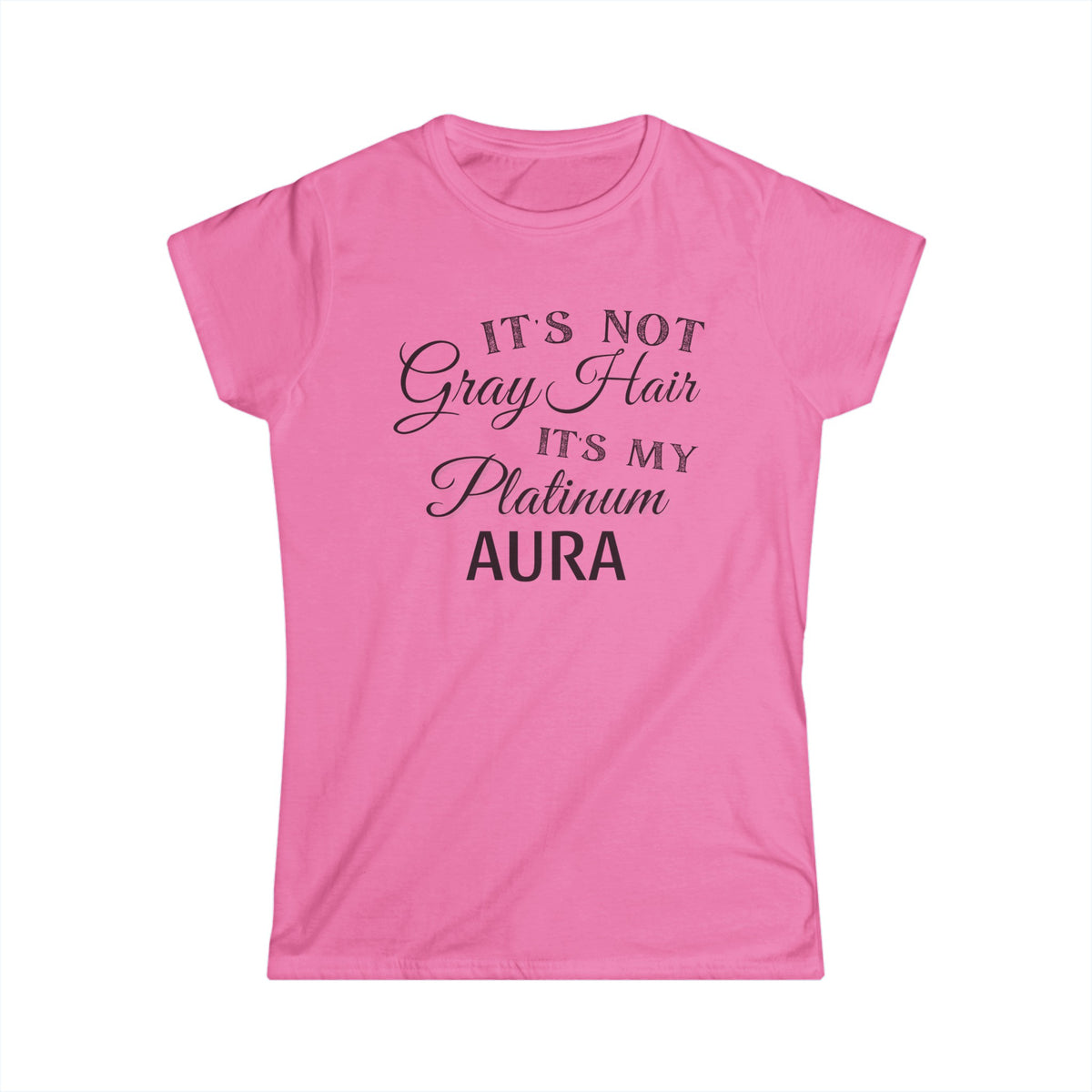 It's Not Gray Hair - Fitted Tee