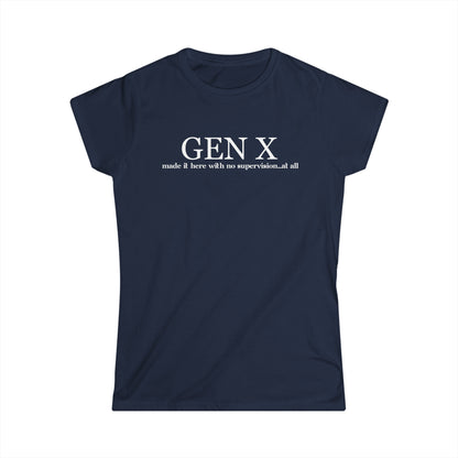 - Gen X - We Made it Here -  Fitted Tee