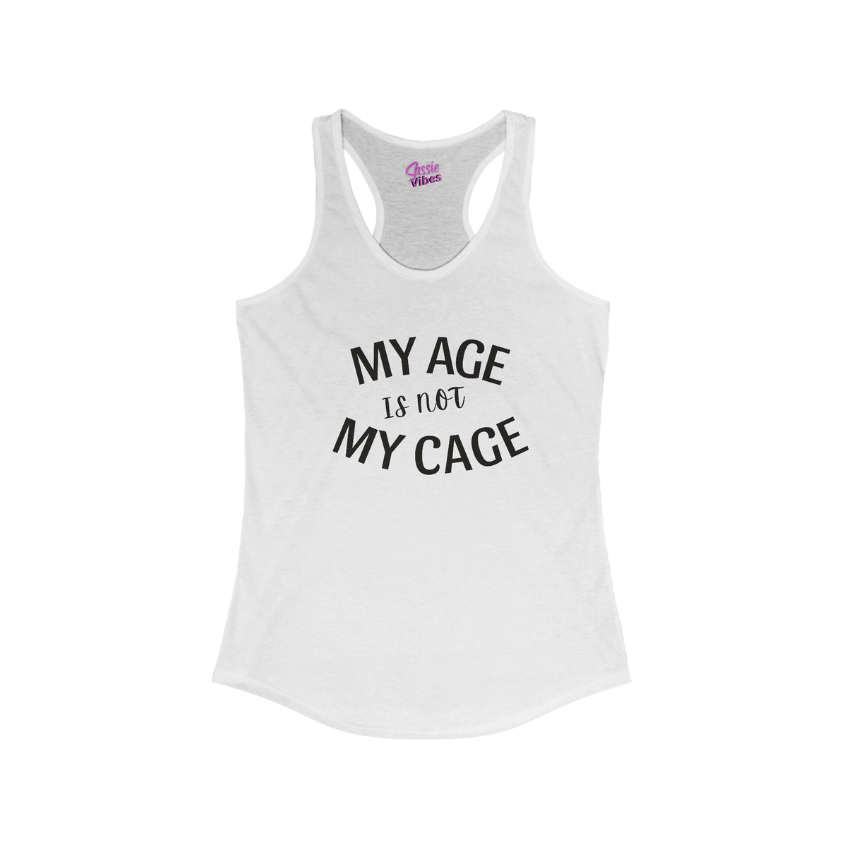 My Age Is Not My Cage Tank (BP)