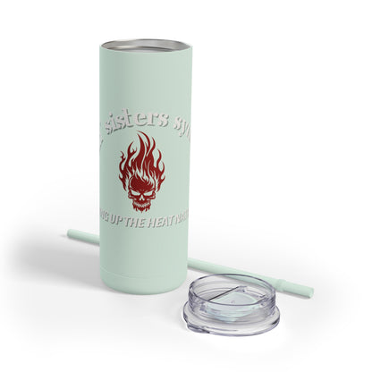 Sizzlin' Sisters Syndicate Drink Tumbler - Ambassador Exclusive