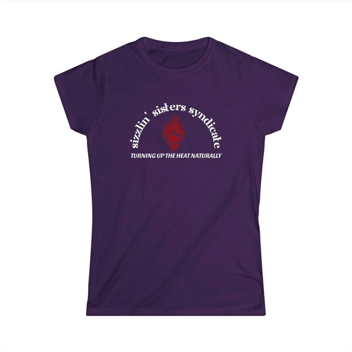 -Sizzlin' Sister Syndicate- Fitted Tee