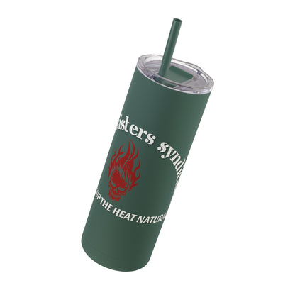 Sizzlin' Sisters Syndicate Drink Tumbler - Ambassador Exclusive