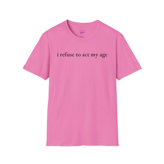 I Refuse to Act My Age - Sassie Curves