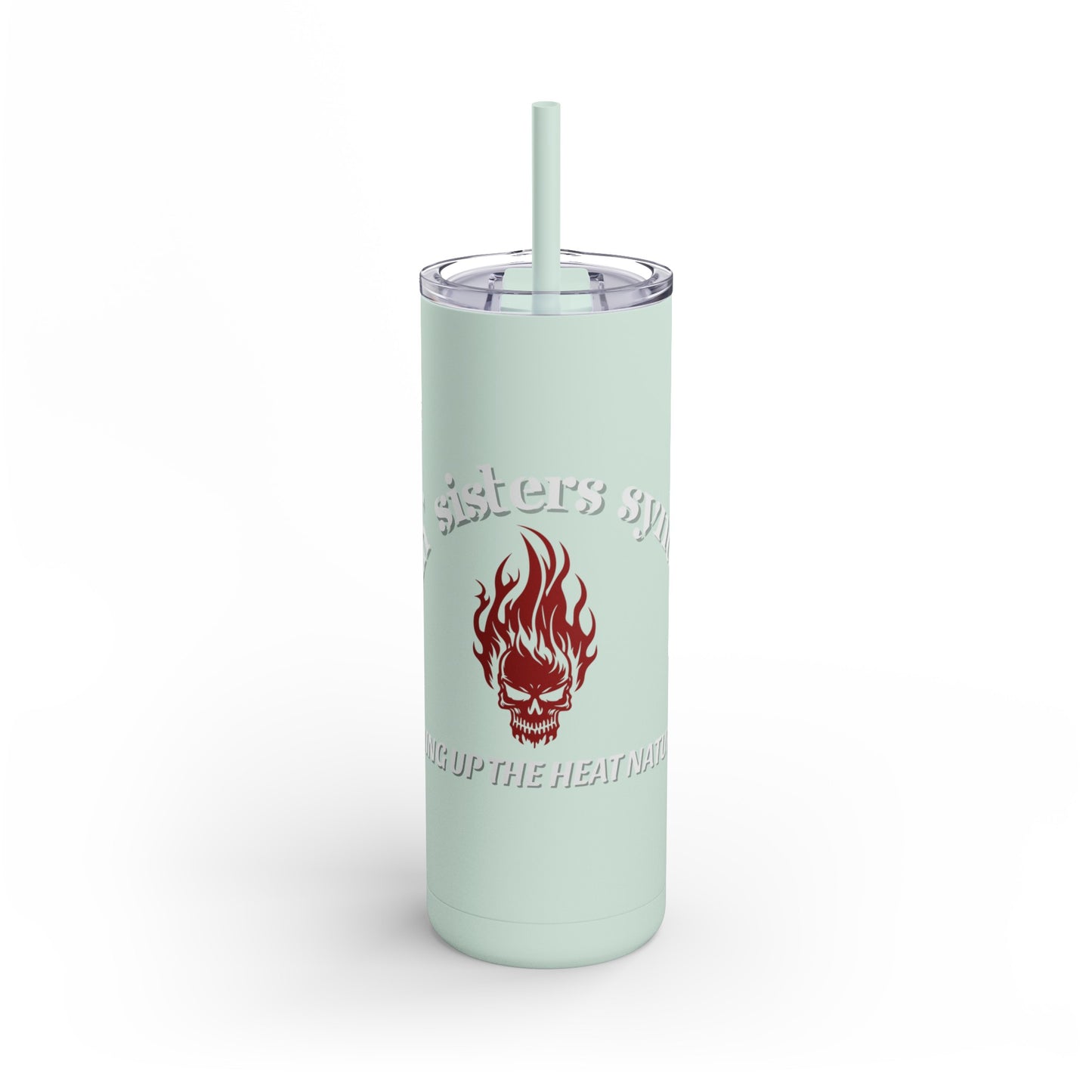 Sizzlin' Sisters Syndicate Drink Tumbler - Ambassador Exclusive