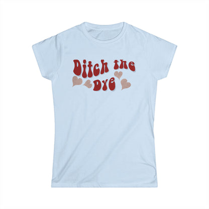 Ditch the Dye - Groovy- Fitted Tee