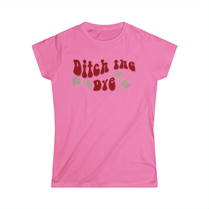Ditch the Dye - Groovy- Fitted Tee