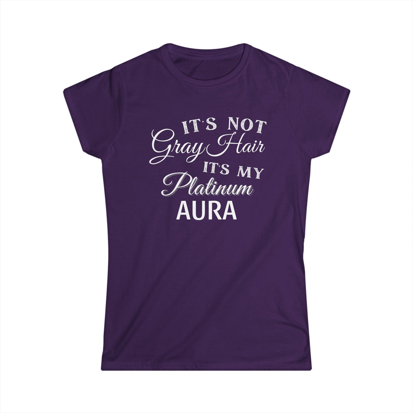 -It's Not Gray Hair- Fitted Tee