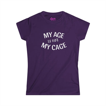 My Age Is Not My Cage (WL) -  Fitted Tee