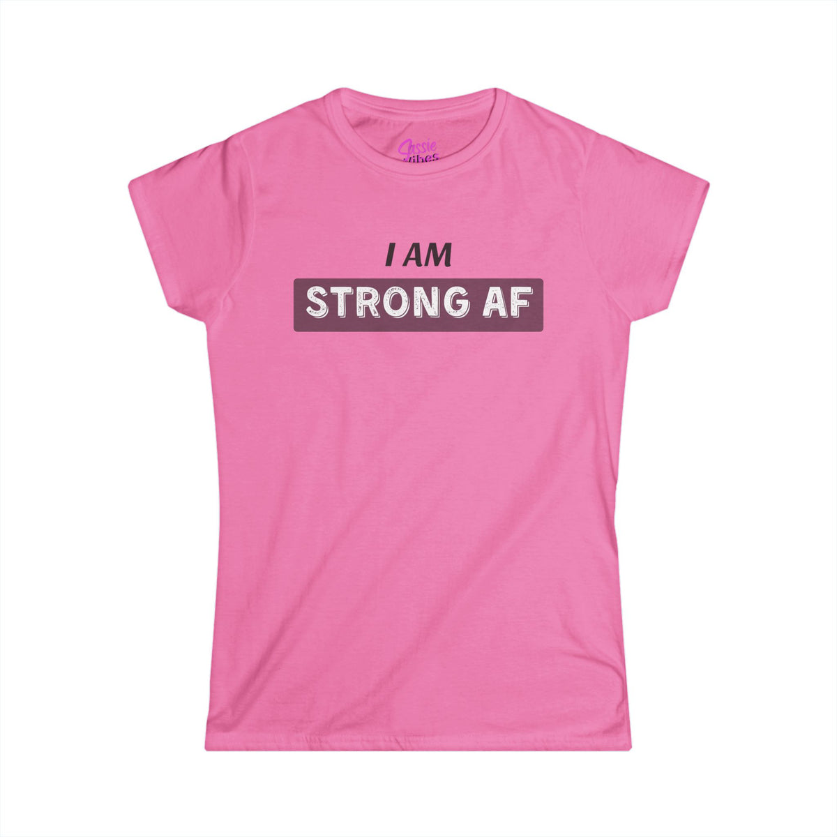 I am Strong AF (BP) - Fitted Tee