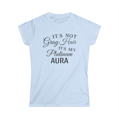 It's Not Gray Hair - Fitted Tee