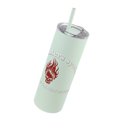 Sizzlin' Sisters Syndicate Drink Tumbler - Ambassador Exclusive