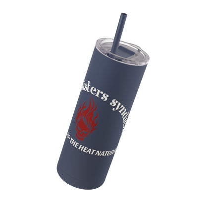 Sizzlin' Sisters Syndicate Drink Tumbler - Ambassador Exclusive