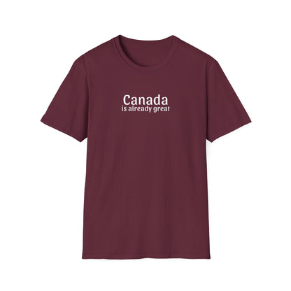 Canada is Already Great Tee