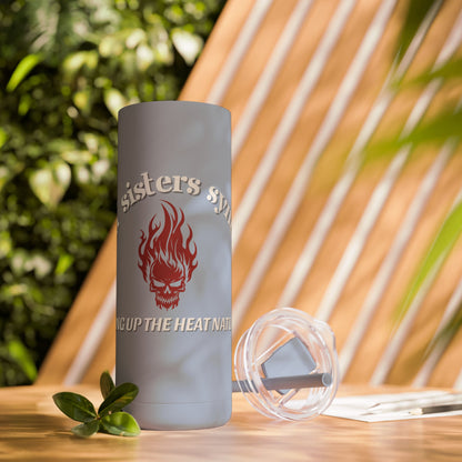 Sizzlin' Sisters Syndicate Drink Tumbler - Ambassador Exclusive