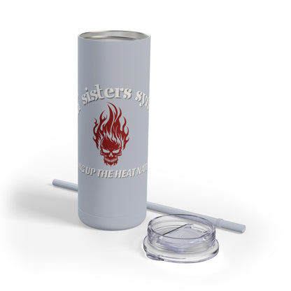 Sizzlin' Sisters Syndicate Drink Tumbler - Ambassador Exclusive