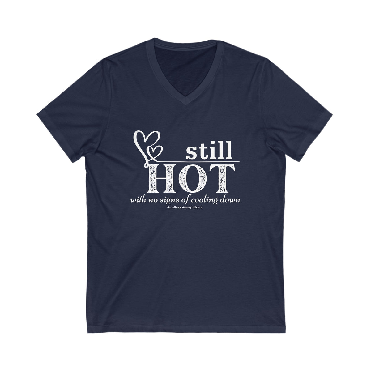 Still Hot Custom V Neck - Heather Williams