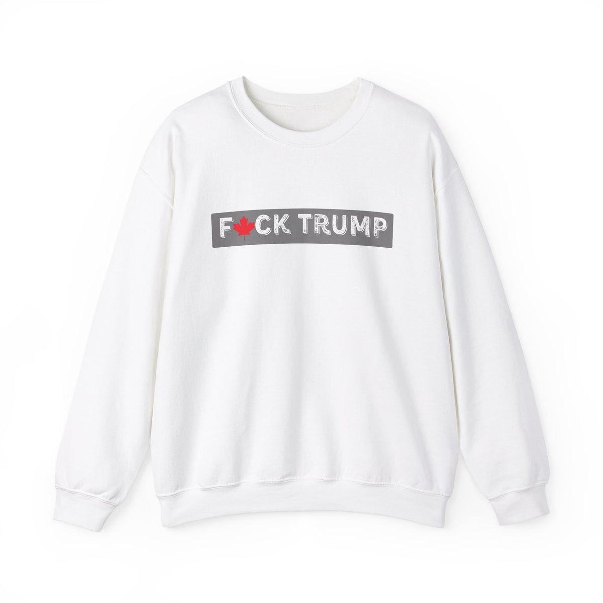 F🍁ck Trump - Crew