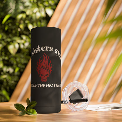 Sizzlin' Sisters Syndicate Drink Tumbler - Ambassador Exclusive