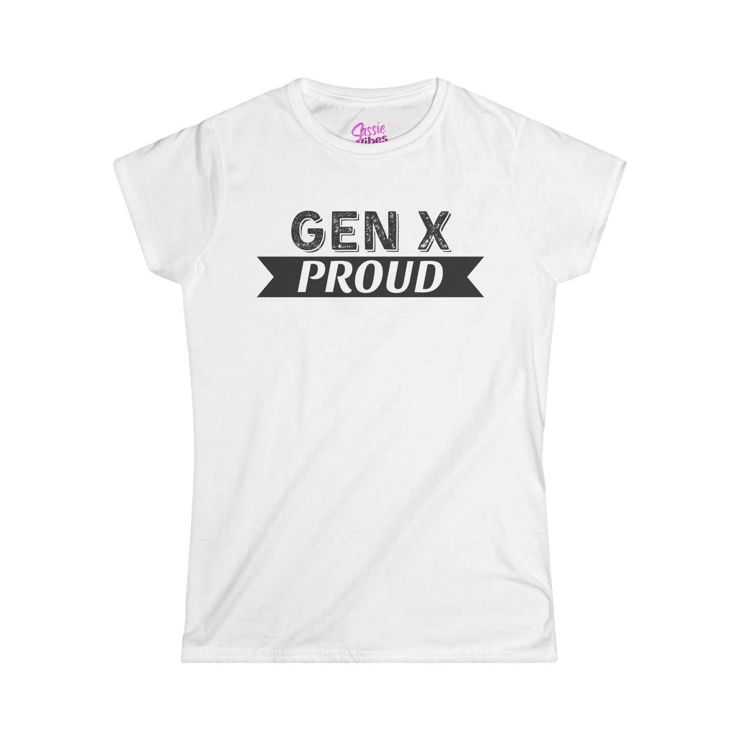 GEN X PROUD (BP) - Fitted Tee