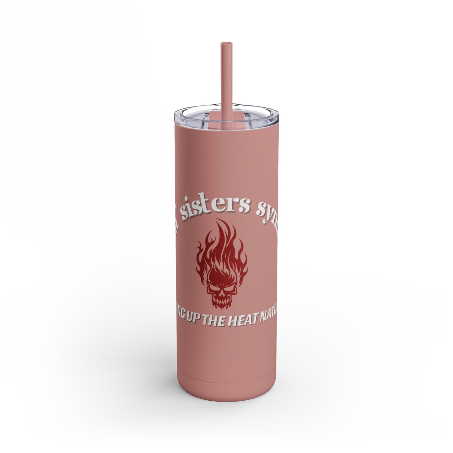 Sizzlin' Sisters Syndicate Drink Tumbler - Ambassador Exclusive