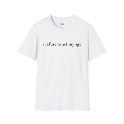 I Refuse to Act My Age - BP