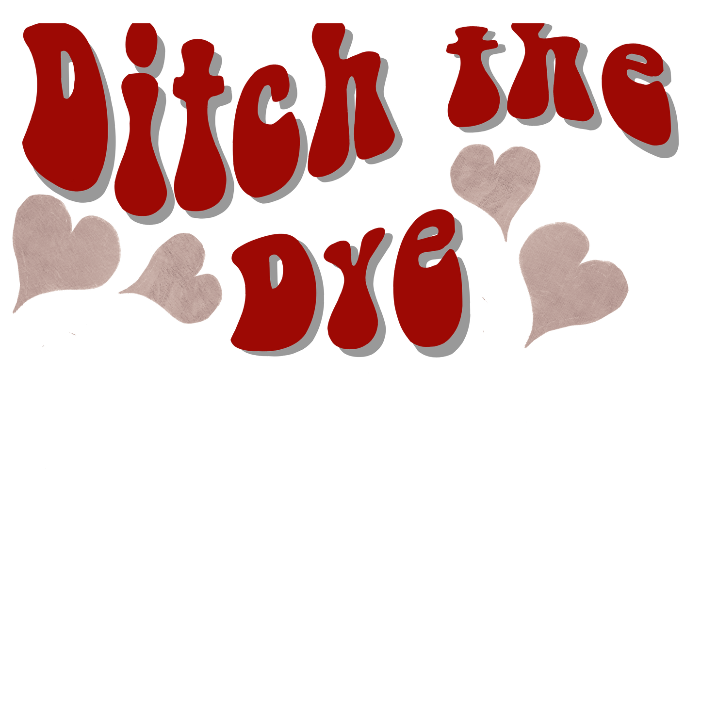 Ditch the Dye - Groovy- Fitted Tee