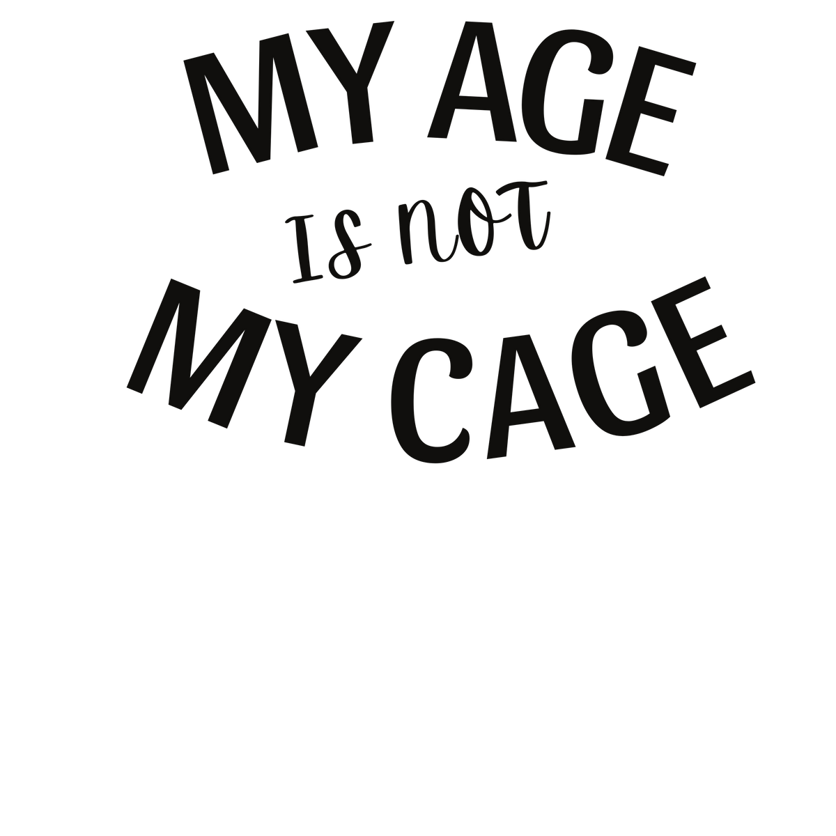 My Age Is Not My Cage (BP)