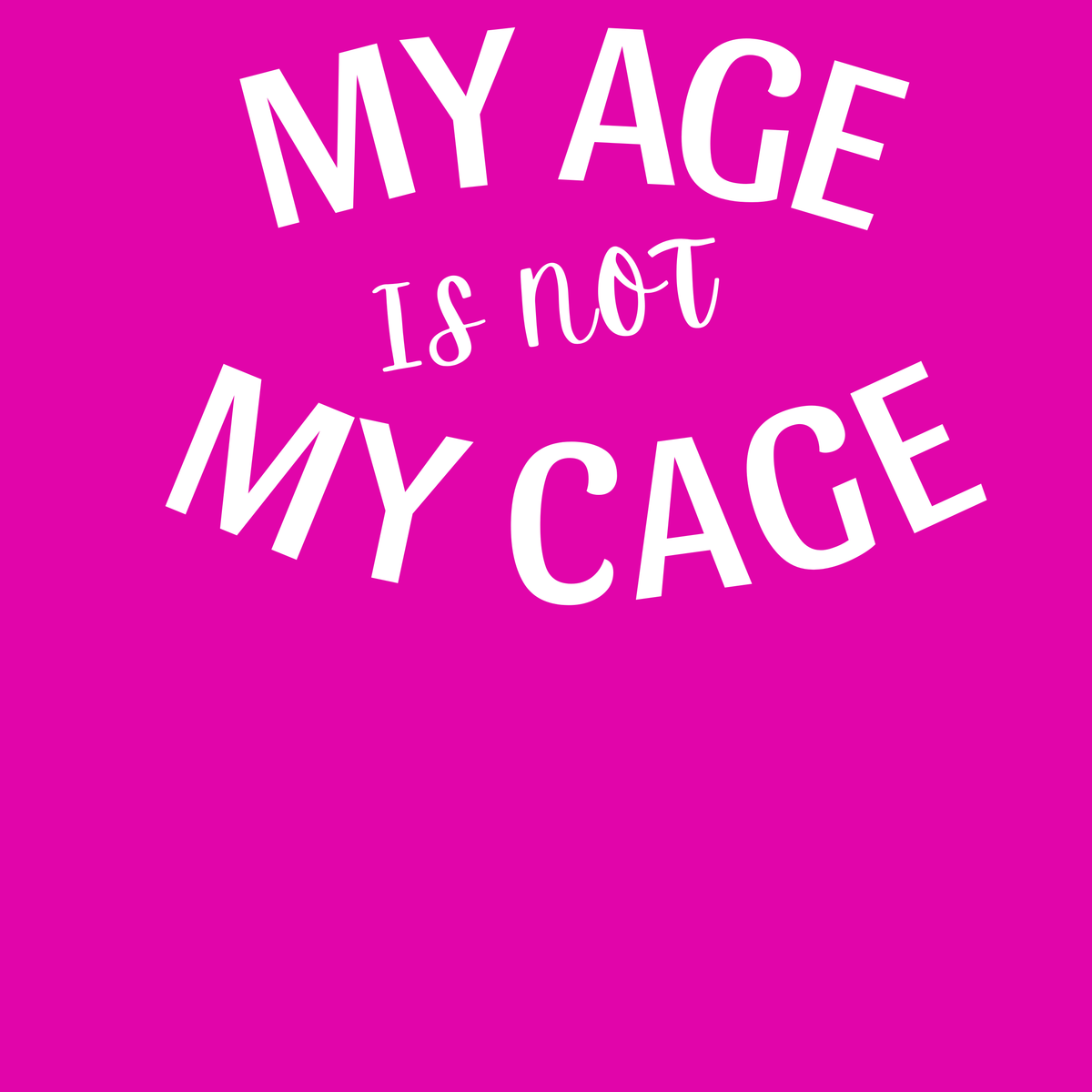 My Age Is Not My Cage Tank (WL)