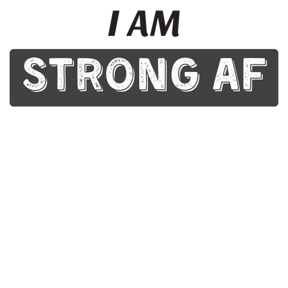 I am Strong AF (BP) - Fitted Tee