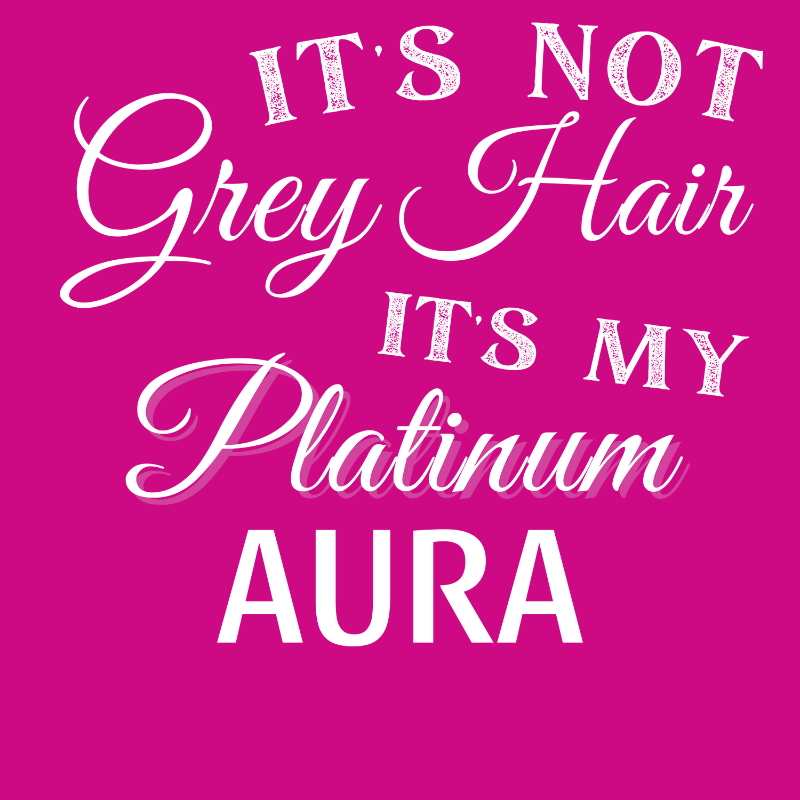 -It's Not Gray Hair- Fitted Tee