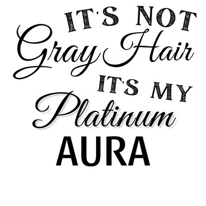 It's Not Gray Hair - Fitted Tee